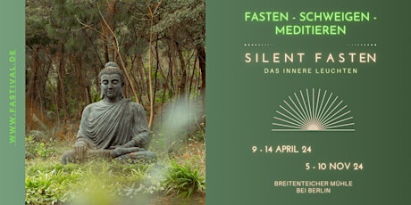 * SILENT FASTEN * Fasten - Schweigen - Meditieren