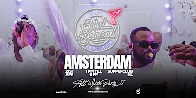 Image principale de Old School R&B Brunch - AMS: Supper club Experience All White Party II