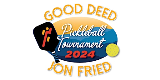 Primaire afbeelding van Good Deed Jon Fried Pickleball Tournament