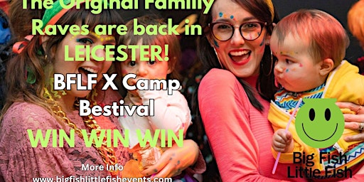 Imagem principal do evento Big Fish Little Fish X Camp Bestival Family Rave- Leicester - WIN WIN WIN