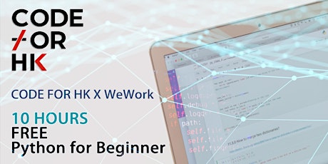 //Full// Free PYTHON for Beginner at WeWork Kwun Tong by CODE FOR HK primary image