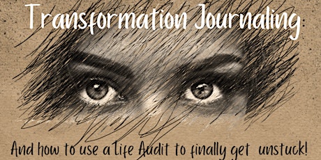 Transformation Journaling & how to use a Life Audit to finally get unstuck!