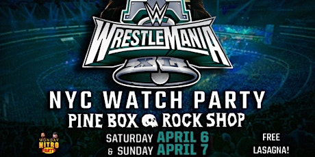 Wrestlemania 40 WATCH PARTY at Pine Box Rock Shop - Night 1