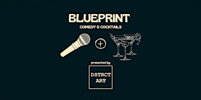 Blueprint - Comedy & Cocktails primary image