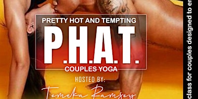 Primaire afbeelding van P.H.A.T Couples Yoga: The Date Night Experience