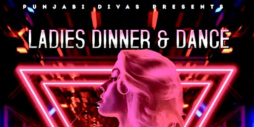 Ladies Dinner & Dance primary image