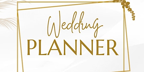 True Love PLANS: Wedding Planning Workshop