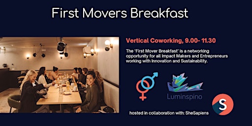 Image principale de First Movers Breakfast - in collaboration with SheSapiens