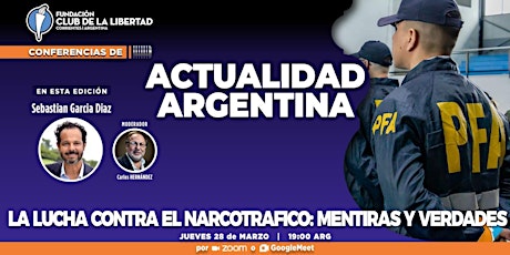 CLUB DE LA LIBERTAD - ACTUALIDAD ARGENTINA- LA LUCHA CONTRA EL NARCOTRÁFICO