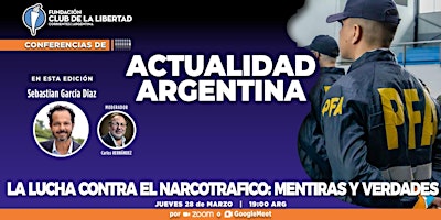 Imagen principal de CLUB DE LA LIBERTAD - ACTUALIDAD ARGENTINA- LA LUCHA CONTRA EL NARCOTRÁFICO