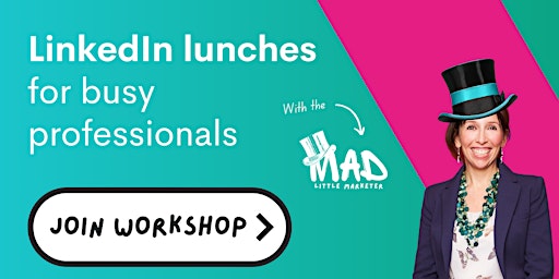 Hauptbild für LinkedIn lunches - workshops for busy professionals
