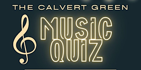 Calvert Green Community Association Annual Music Quiz