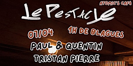 Le Pestacle Comedy Club Spécial 30/30