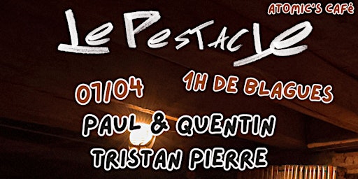 Le Pestacle Comedy Club Spécial 30/30 primary image