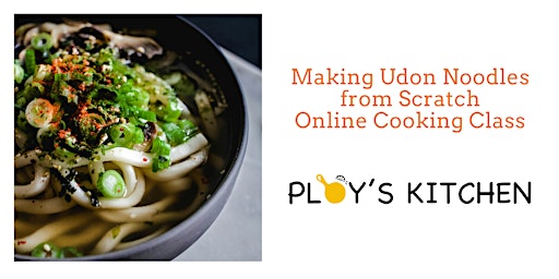 Image principale de Making Udon Noodles from Scratch Cooking Class