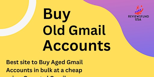 Imagem principal do evento Buy 100 Old  Gmail Account Price 150$