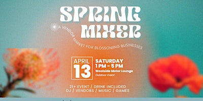 Imagen principal de Spring Mixer: A Vendor Market Mixer for Blossoming Businesses