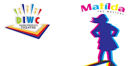 DIWC presents Matilda The Musical (Matinee) primary image