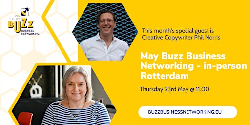 Primaire afbeelding van May 2024 Buzz Business Networking Meet Up – Rotterdam