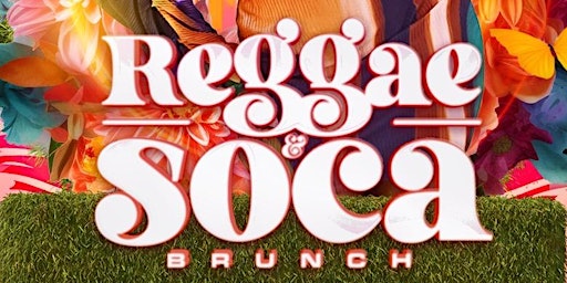 Image principale de REGGAE & SOCA BRUNCH + DAY PARTY