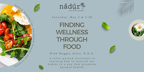 Finding Wellness Through Food