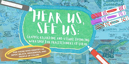 Hear Us. See Us: Graphic recording workshop for practitioners of color  primärbild