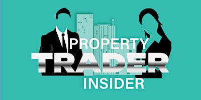 Immagine principale di Property Trader Insider Live - One Day Event 