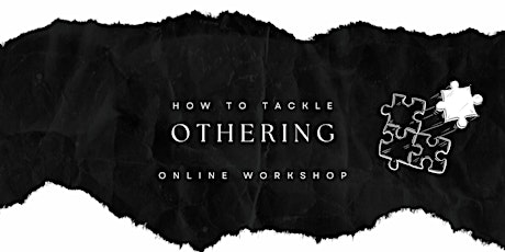 How to tackle Othering