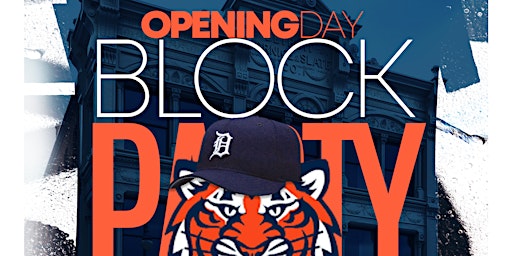 HUSH TIGERS OPENING DAY BLOCK PARTY primary image