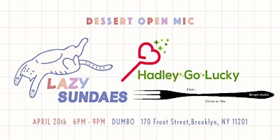 Primaire afbeelding van DESSERT Open Mic x Lazy Sundaes !