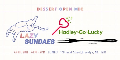 Hauptbild für DESSERT Open Mic x Lazy Sundaes !