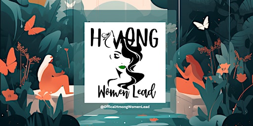Primaire afbeelding van Hmong Women Lead: Pioneering Mental Health Equity for Hmong Women