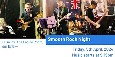 Live Music: Smooth Rock Night -The Engine Room , 901 玖零一