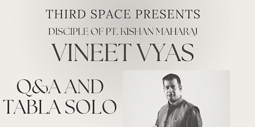 Imagen principal de Sri Vineet Vyas Q&A and Tabla Solo ft. Pandit Pankaj Mishra on Sarangi