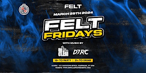 Immagine principale di FRIDAY NIGHTS @ FELT (18+) 