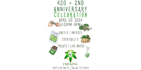 420 + 2nd Anniversary Celebration!