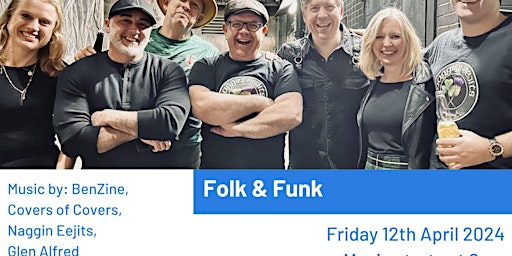 Primaire afbeelding van Live Music: Folk & Funk- BenZine ,  Covers of Covers , Naggin Eejits , Glen Alfred