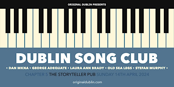 Dublin Song Club: Chapter 5 POSTPONED
