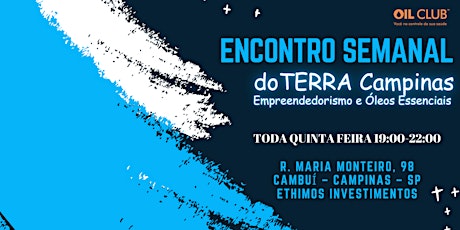 Encontro Semanal doTERRA Campinas  - Empreendedorismo e Óleos Essenciais
