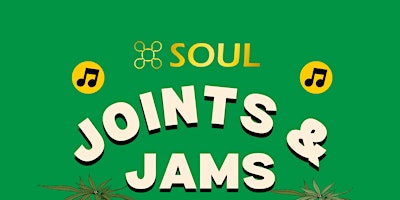 Imagem principal do evento JOINTS & JAMS PRESENTED BY SOUL SUPPLY 4/20