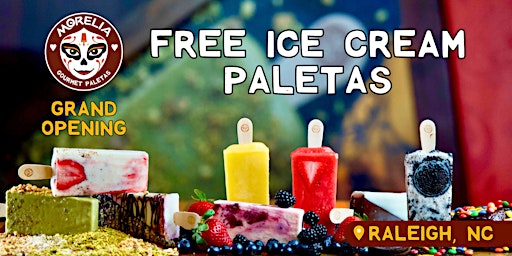 Imagem principal do evento FREE Ice Cream Paletas: Raleigh GRAND OPENING
