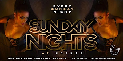 Sunday NIGHTS @ Sky Bar & Lounge  in Antioch primary image