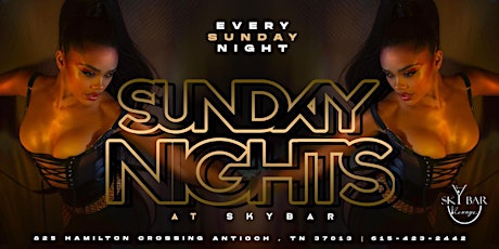 Sunday NIGHTS @ Sky Bar & Lounge  in Antioch