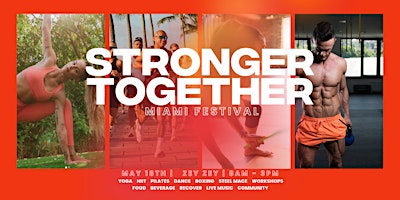 STRONGER TOGETHER Festival | MIAMI primary image