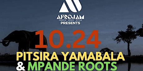 AFROJAM LIVE SERIES:  10/24  PITSIRA YaMabala Le Mpand Roots primary image