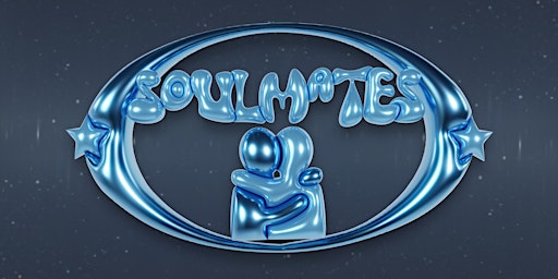 Hauptbild für SOULMATES OPENING