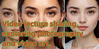 Imagen principal de Video lecture sharing, exploring photography and video art.