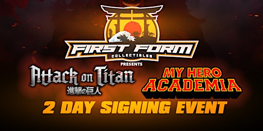 Primaire afbeelding van Attack on Titan / My Hero Academia 2 Day Signing Event