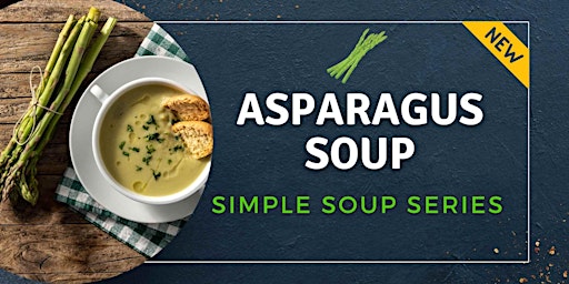 Imagem principal de Simple Soup Series - Asparagus Soup