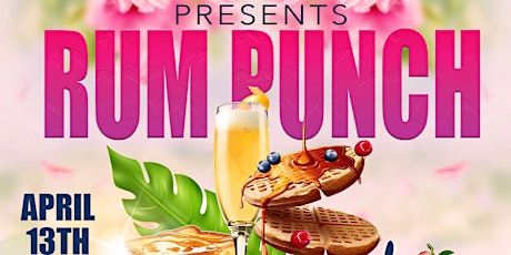 Rum Punch & Brunch 3PM seating @ D'Junction